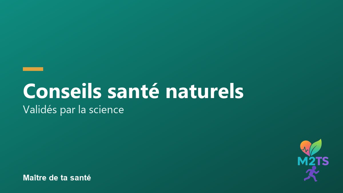Maître de ta santé — conseils santé naturels validés par la science